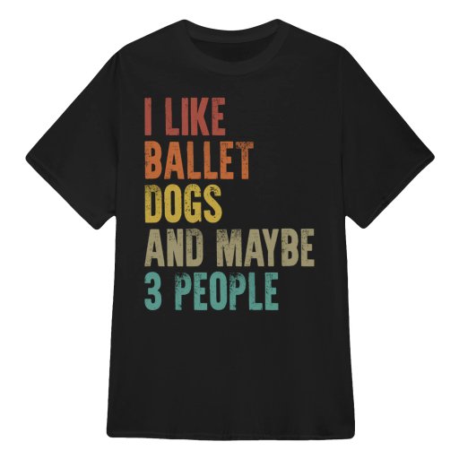 I LIKE BALLET AND DOGS